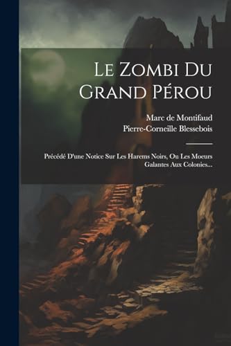 Imagen de archivo de Le Zombi Du Grand P?rou a la venta por PBShop.store US