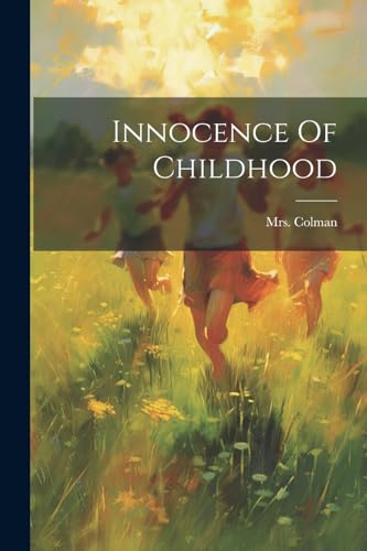 Stock image for Innocence Of Childhood for sale by THE SAINT BOOKSTORE