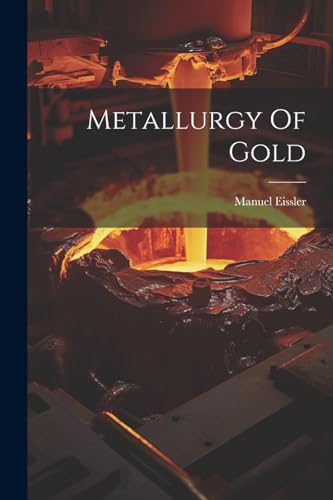 Stock image for Metallurgy Of Gold for sale by GreatBookPrices