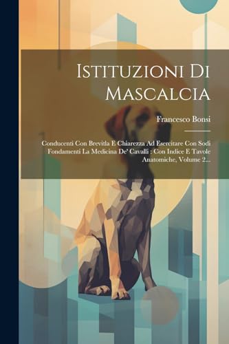 Stock image for Istituzioni Di Mascalcia for sale by PBShop.store US