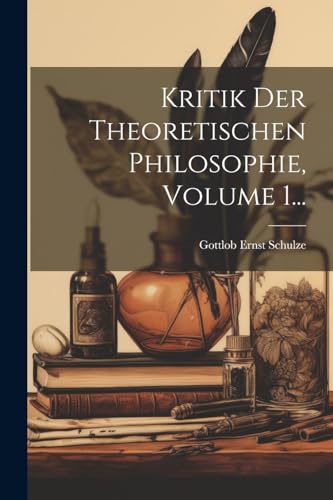 Stock image for Kritik Der Theoretischen Philosophie, Volume 1. for sale by PBShop.store US