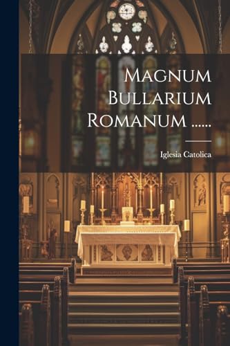 Stock image for Magnum Bullarium Romanum . for sale by PBShop.store US
