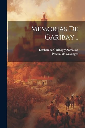 Stock image for Memorias De Garibay. for sale by GreatBookPrices