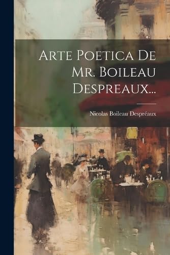 Beispielbild fr Arte Poetica De Mr. Boileau Despreaux. zum Verkauf von PBShop.store US