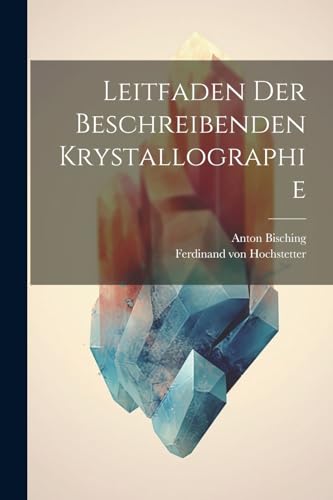 Stock image for Leitfaden der beschreibenden Krystallographie for sale by PBShop.store US