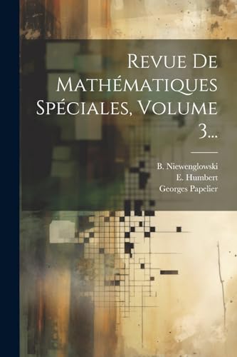 Stock image for Revue De Math?matiques Sp?ciales, Volume 3. for sale by PBShop.store US