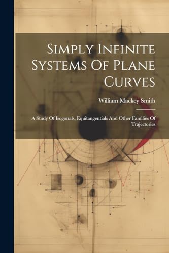 Stock image for Simply Infinite Systems Of Plane Curves for sale by PBShop.store US