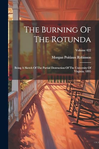 Beispielbild fr The Burning Of The Rotunda zum Verkauf von PBShop.store US