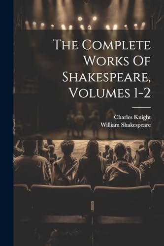 Stock image for The Complete Works Of Shakespeare, Volumes 1-2 for sale by California Books