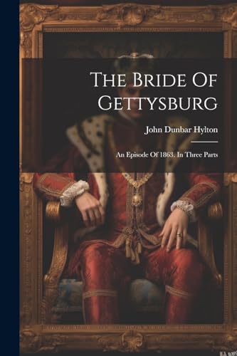 Stock image for The Bride Of Gettysburg for sale by PBShop.store US