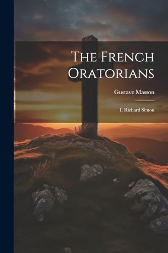 Stock image for The French Oratorians for sale by PBShop.store US