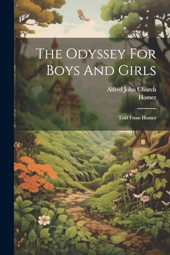 Stock image for The Odyssey For Boys And Girls for sale by PBShop.store US