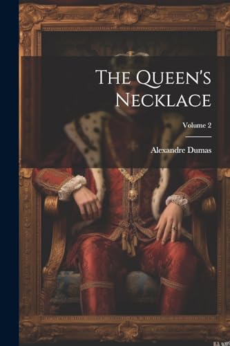 Beispielbild fr The Queen's Necklace; Volume 2 zum Verkauf von PBShop.store US