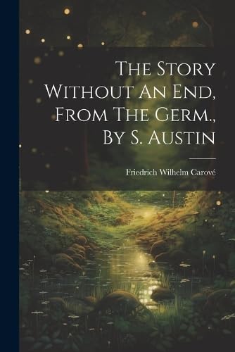 Imagen de archivo de The Story Without An End, From The Germ., By S. Austin a la venta por Ria Christie Collections