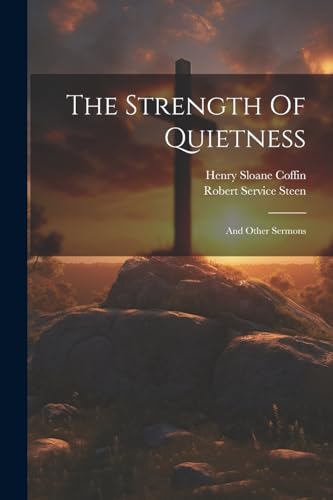 Stock image for The Strength Of Quietness for sale by PBShop.store US