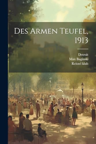 Stock image for Des Armen Teufel, 1913 for sale by PBShop.store US
