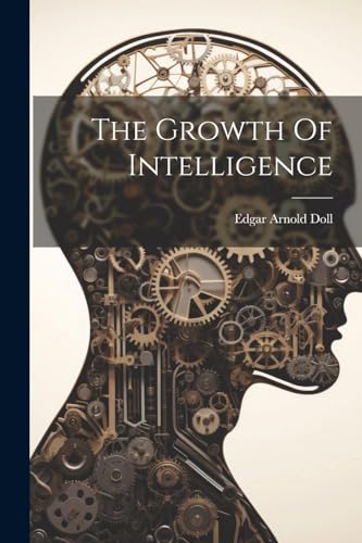 Imagen de archivo de The Growth Of Intelligence a la venta por PBShop.store US