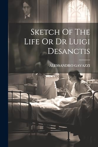 Stock image for Sketch Of The Life Or Dr Luigi Desanctis for sale by PBShop.store US