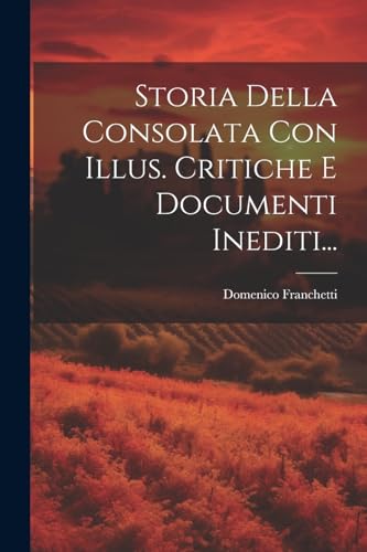 Imagen de archivo de Storia Della Consolata Con Illus. Critiche E Documenti Inediti. a la venta por PBShop.store US