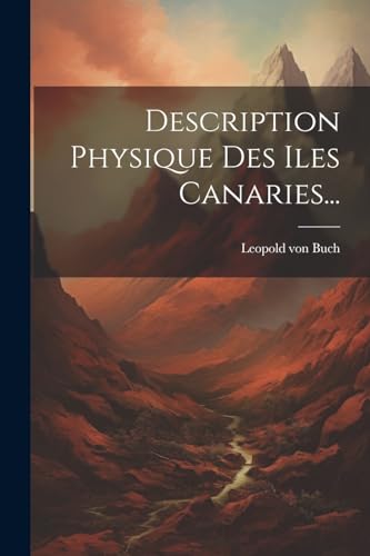 Stock image for Description Physique Des Iles Canaries. for sale by THE SAINT BOOKSTORE