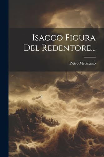 Stock image for Isacco Figura Del Redentore. for sale by PBShop.store US