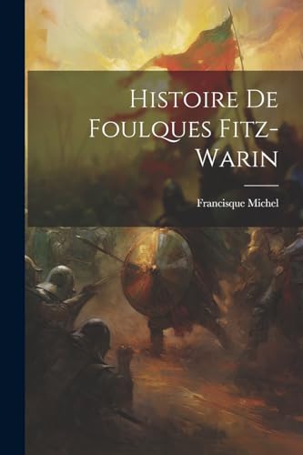Imagen de archivo de Histoire De Foulques Fitz-warin a la venta por PBShop.store US