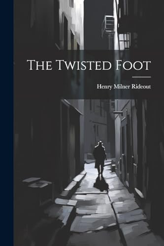 Stock image for The Twisted Foot for sale by PBShop.store US