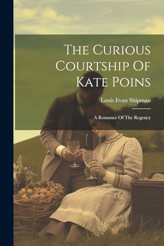 Imagen de archivo de The Curious Courtship Of Kate Poins a la venta por PBShop.store US