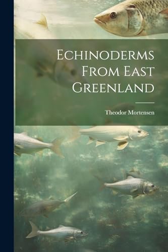 Stock image for Echinoderms From East Greenland for sale by PBShop.store US