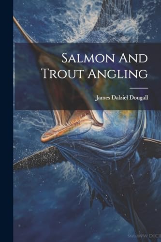 Imagen de archivo de Salmon And Trout Angling a la venta por PBShop.store US