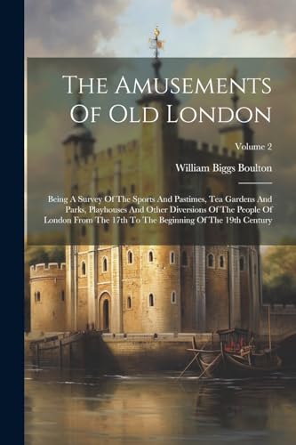 Stock image for The Amusements Of Old London for sale by PBShop.store US