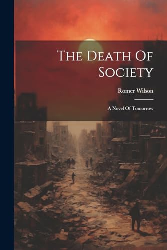 Imagen de archivo de The Death Of Society a la venta por PBShop.store US