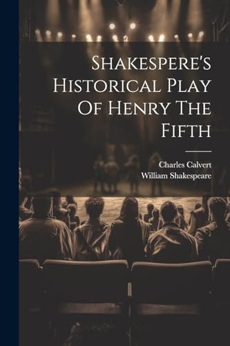 Stock image for Shakespere's Historical Play Of Henry The Fifth for sale by PBShop.store US