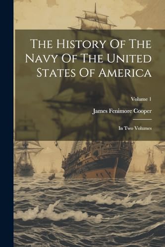 Stock image for The History Of The Navy Of The United States Of America for sale by PBShop.store US