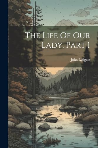 Beispielbild fr The Life Of Our Lady, Part 1 zum Verkauf von PBShop.store US