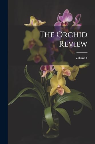 Stock image for The Orchid Review; Volume 4 for sale by PBShop.store US
