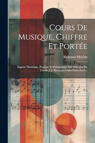 Beispielbild fr Cours De Musique, Chiffre Et Port?e zum Verkauf von PBShop.store US