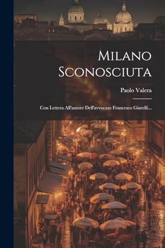 Imagen de archivo de Milano Sconosciuta a la venta por PBShop.store US