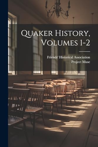 Stock image for Quaker History, Volumes 1-2 for sale by PBShop.store US