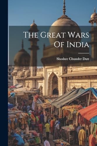 Imagen de archivo de The Great Wars Of India a la venta por PBShop.store US