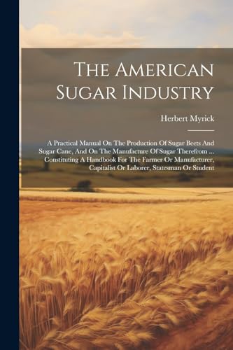 Imagen de archivo de The American Sugar Industry a la venta por PBShop.store US