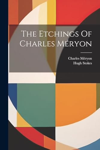 Imagen de archivo de The Etchings Of Charles M?ryon a la venta por PBShop.store US