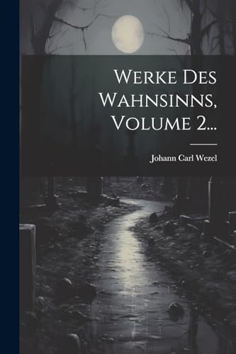 Stock image for Werke Des Wahnsinns, Volume 2. for sale by PBShop.store US