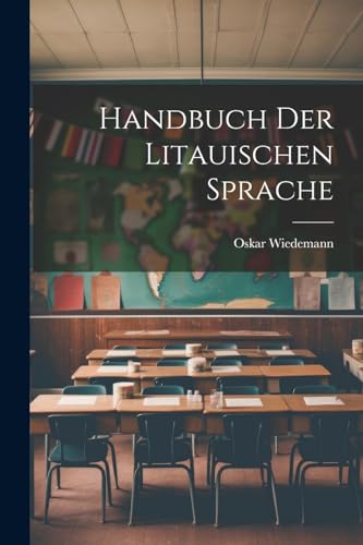 Imagen de archivo de Handbuch der Litauischen Sprache a la venta por PBShop.store US