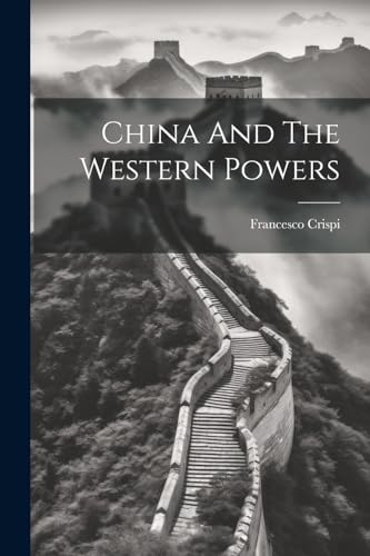 Stock image for China And The Western Powers for sale by PBShop.store US