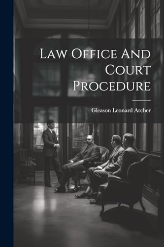 9781022392038: Law Office And Court Procedure