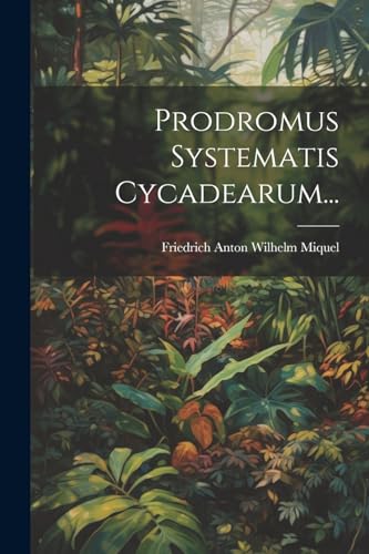 Stock image for Prodromus Systematis Cycadearum. for sale by THE SAINT BOOKSTORE