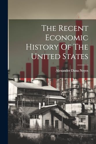 Stock image for The Recent Economic History Of The United States for sale by GreatBookPrices