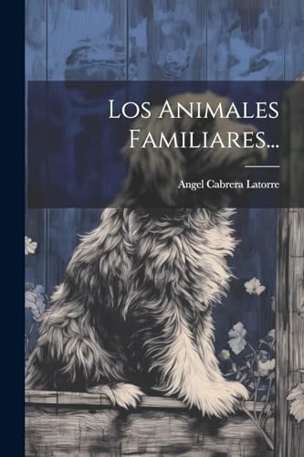 Imagen de archivo de Los Animales Familiares. a la venta por PBShop.store US