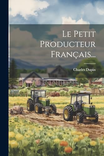 Imagen de archivo de Le Petit Producteur Fran?ais. a la venta por PBShop.store US
